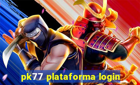 pk77 plataforma login